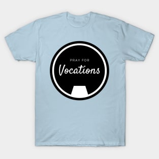 Pray for Vocations T-Shirt